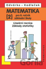 Matematika pro 8. roč. ZŠ - 2.díl (Lineární rovnice, základy statistiky)
