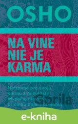 Na vine nie je karma