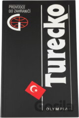 Turecko : Průvodce do zahraničí