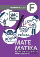 Matematika F - Pracovní sešit pro 2. stupeň ZŠ a víceletá gymnázia