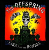The Offspring: Ixnay On The Hombre
