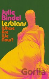Lesbians: Where are we now?