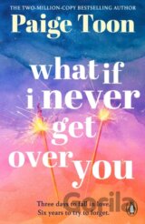 What If I Never Get Over You