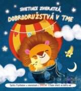 Svietiace zvieratká - dobrodružstvá v tme: Zvieratká v divočine
