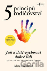 Pět principů rodičovství
