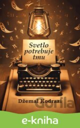 Svetlo potrebuje tmu