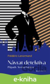 Případy Arsena Lupina 1: Návrat detektiva