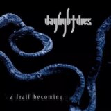 Daylight Dies: A Frail Becoming LP