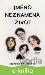 Jméno neznamená život