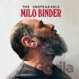 Milo Binder: The Unspeakable Milo Binder