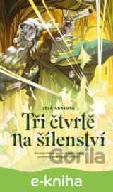 Tři čtvrtě na šílenství
