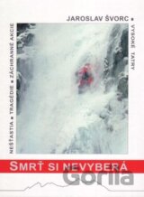 Smrť si nevyberá