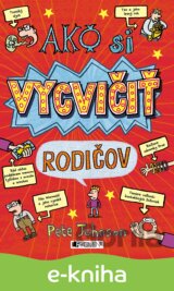Ako si vycvičiť rodičov