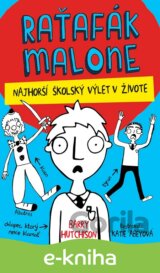Raťafák Malone: Najhorší školský výlet