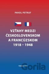 Vzťahy medzi Československom a Francúzskom 1918 - 1948