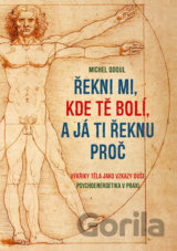 Řekni mi, kde tě bolí, a já ti řeknu proč