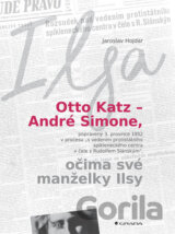 Otto Katz - André Simon očima své manželky Ilsy