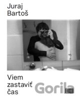 Viem zastaviť čas