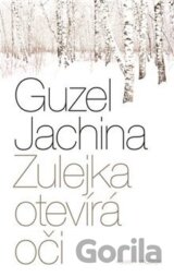 Zulejka otevírá oči