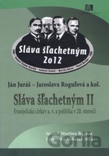 Sláva šľachetným II.