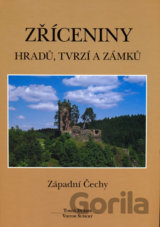 Zříceniny hradů, tvrzí a zámků