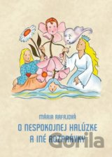 O nespokojnej halúzke a iné rozprávky