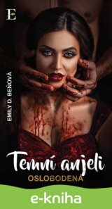 Temní anjeli - Oslobodená