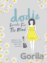 Secrets for the Mad
