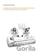 Historie nekonvenčních léčebných praktik v době profesionalizace medicíny
