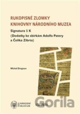 Rukopisné zlomky Knihovny Národního muzea - Signatura 1 K