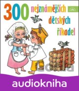 300 nejznámějších dětských říkadel