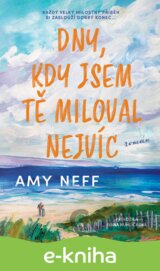 Dny, kdy jsem tě milovala nejvíc