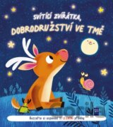 Svítící zvířátka, dobrodružství ve tmě: Lesní příběhy