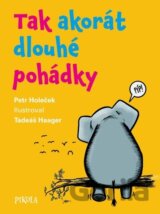 Tak akorát dlouhé pohádky
