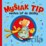 Myšiak TIP - nechce ísť do škôlky