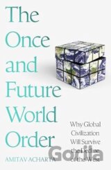 The Once and Future World Order