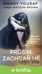 Prosím, zachraň mě