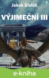 Výjimeční III.