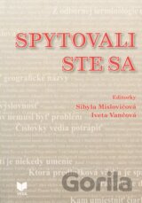 Spytovali ste sa