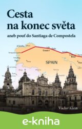 Cesta na konec světa aneb pouť do Santiaga de Compostela