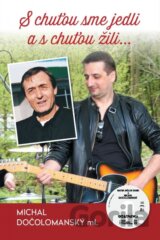 S chuťou sme jedli a s chuťou žili
