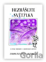 Nezhášejte světýlka