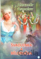 Švadlenka a Běloručka