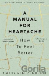 A Manual for Heartache