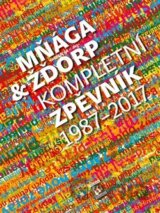 Mňága & Žďorp: Kompletní zpěvník 1987 - 2017