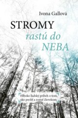 Stromy rastú do neba