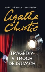 Tragédia v troch dejstvách