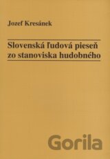Slovenská ľudová pieseň zo stanoviska hudobného