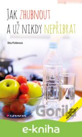 Jak zhubnout a už nikdy nepřibrat