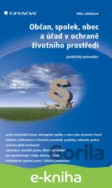 Občan, spolek, obec a úřad v ochraně životního prostředí